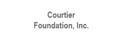 Courtier Foundation, Inc.